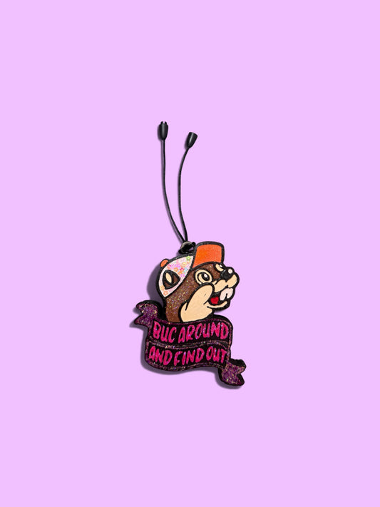 Buc Around and Find Out Pink Freshie