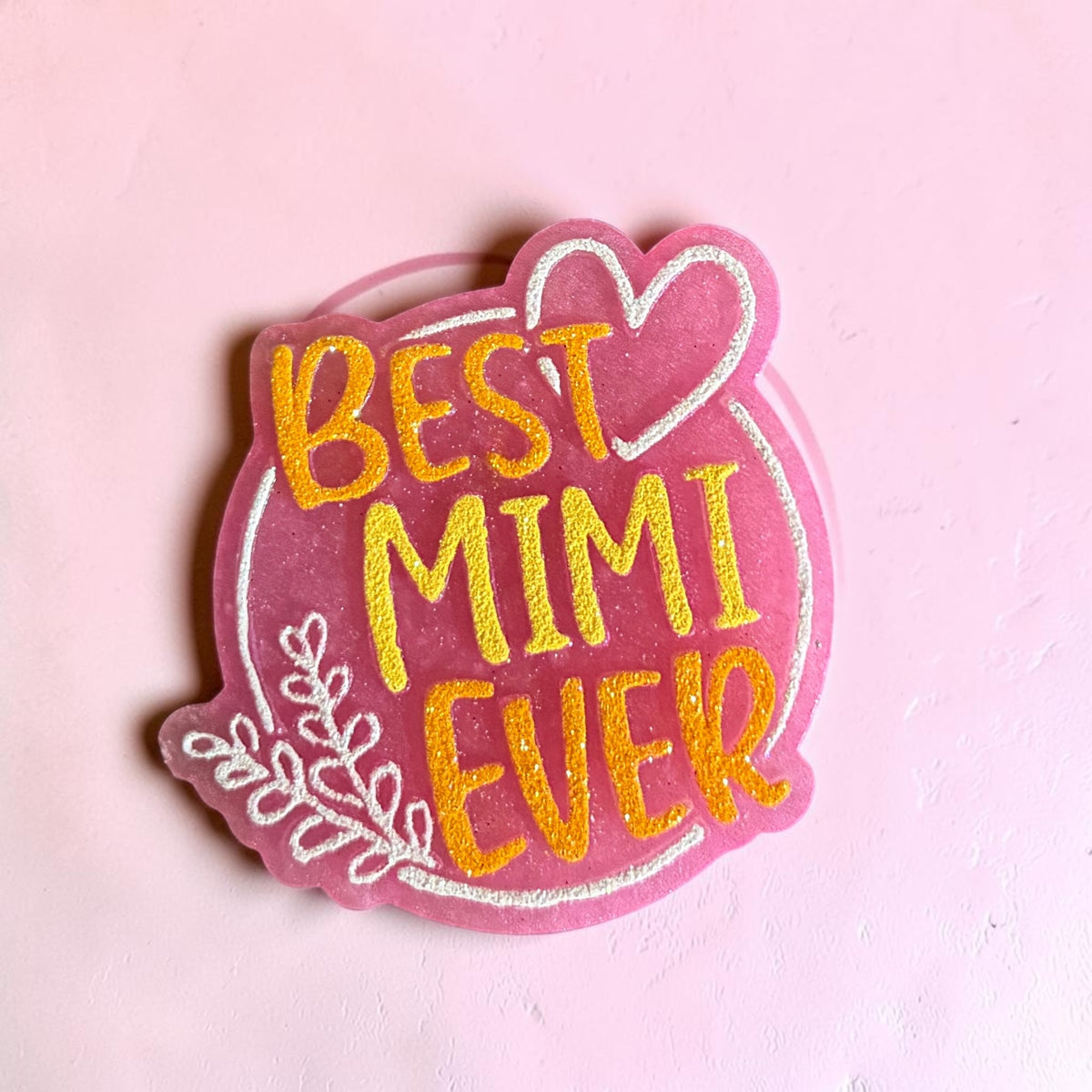 Best Mimi Ever Freshie